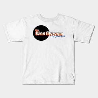 The Wax Museum new Logo Kids T-Shirt